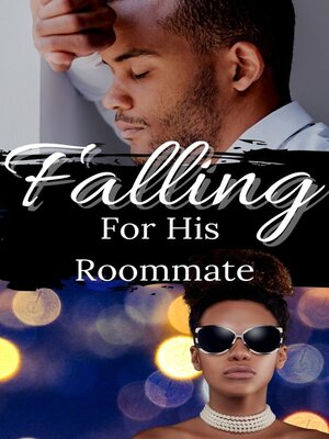 cover image of Falling for His Roommate